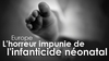 Infanticide néonatal : une pratique inhumaine qui doit être condamnée