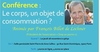 Le corps, un objet de consommation ? Conférence - débat à Paris de François Billot de Lochner 