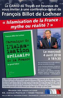 Conférence - débat  à Troyes   "Islamisation de la France : Mythe ou réalité "