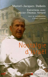 Marcel Dubois o.p.,Nostalgie d'Israël,(Entretiens), Cerf, 2006, 417 p., 32,30 €