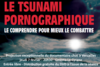 Projection exceptionnelle  à Versailles le 7 février : "Le Tsunami pornographique, le comprendre pour mieux le combattre"