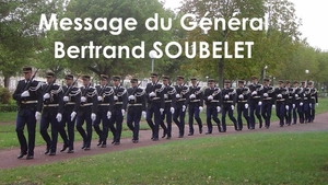 Début du message du Général de Corps d'Armée Bertrand SOUBELET de la Gendarmerie :
