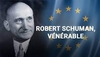 Robert Schuman en odeur de sainteté