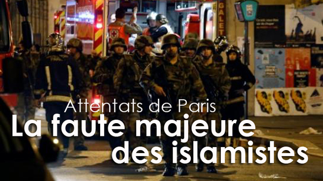 Attentats de Paris : la faute politique majeure des terroristes islamistes