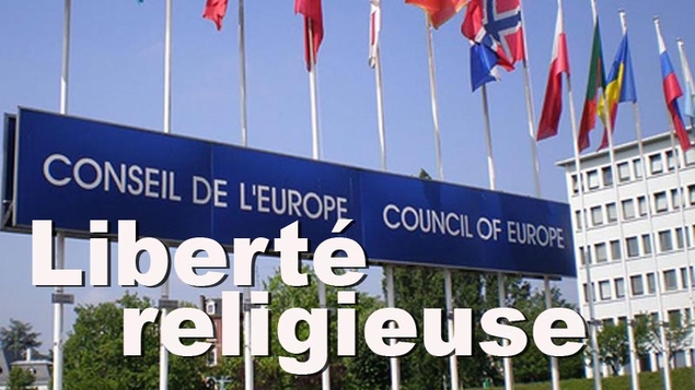 Conseil de l’Europe : la liberté de conscience face à l’intolérance et la violence antireligieuse