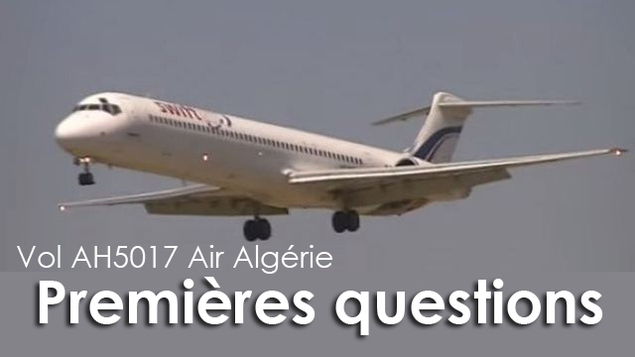 Crash d’Air Algérie : les premières questions