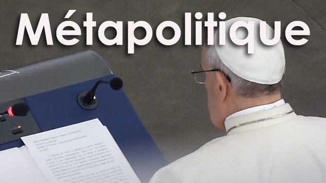 Europe : le pape métapolitique