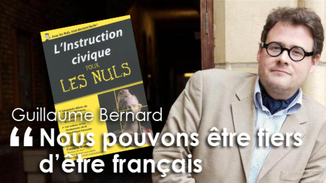Guillaume Bernard : « L’instruction civique doit enseigner pourquoi nous pouvons être fiers d’être français »
