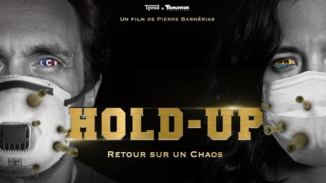 Hold-Up, un film sur la pandémie sorti le 11 novembre
