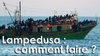 Lampedusa : concrètement, que faire ?