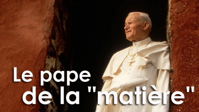 Le pape de la « matière »