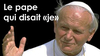 Le pape qui disait « je »
