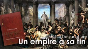 Michel De Jaeghere : « Ce qui a fait l’apogée de Rome fait aussi sa limite »