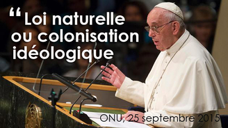 ONU : le pape défend la loi morale naturelle contre la colonisation idéologique