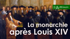 Pourquoi Louis XIV ne fût pas le fossoyeur de la royauté