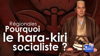 Régionales : pourquoi le Parti socialiste se fait hara-kiri ? 