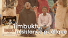 “Timbuktu”, un acte de résistance aux accents poétiques