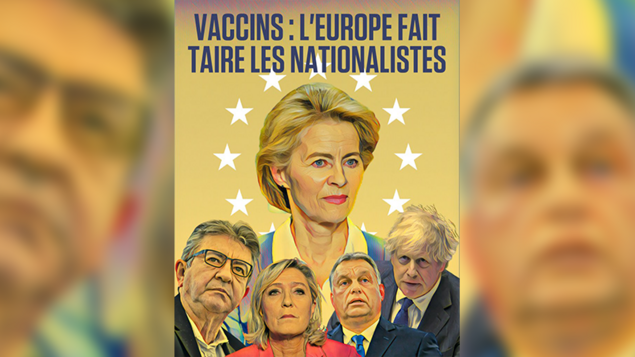 Vaccins : qui veut faire taire les nationalistes en Europe ?