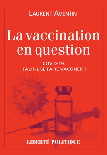 Conférence exclusive de Laurent Aventin : la vaccination en question