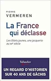La France qui déclasse : les Gilets jaunes, une jacquerie au XXIème siècle
