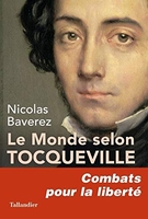 Le monde selon Tocqueville : Combats pour la liberté
