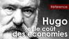 Victor Hugo : « Vous pensiez faire une économie d'argent, c'est une économie de gloire »
