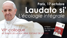 Paris, 17 octobre, colloque “Laudato si' : l'écologie intégrale”
