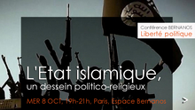 Paris, Espace-Bernanos, 8 octobre, 19h : "L'Etat islamique", un dessein politico-religieux