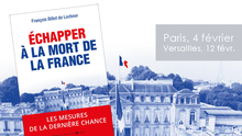 Versailles, 12 févr., conférence de François Billot de Lochner : "Echapper à la mort de la France"