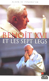 Alain de Penanster,Benoît XVI et les Sept Legs,CLD, 2005, 223 p., 18 €