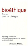 Bioéthique - Propos pour un dialogue