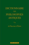 Dictionnaire des philosophes antiques, tome V – de Paccius à Plotin