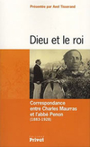 Dieu et le roi : Correspondance entre Charles Maurras et l'abbé Penon (1883-1928)Privat, 2007, 750 p., 28,50 €