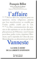 François Billot,L'Affaire Vanneste,Ed. F.-X. de Guibert, 2008, 200 p., 20 €