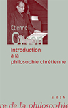 Gilson,Introduction à la philosophie chrétienne, présentation du Fr. Humbrecht op., Vrin, 2007, 10 €.