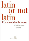 Guillaume Tabard,Latin or not latin,2007, 122 p., 9,50 €