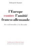 L'Europe contre l'amitié franco-allemande