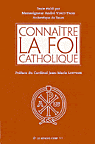 Mgr André Vingt-Trois,Connaitre la foi catholique,2001, 86 pages, 7.60 €