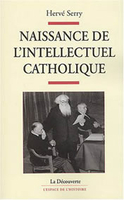 Naissance de l'intellectuel catholique