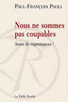 Paul-François Paoli,Nous ne sommes pas coupables,La Table ronde, 2006, 167 p., 16€