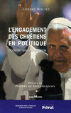 Thierry Boutet,L'Engagement des chrétiens en politique,Privat, 2007, 220 p., 15 €