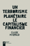 Un terrorisme planétaire : le capitalisme financier