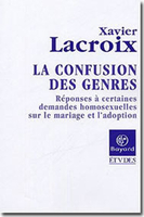 Xavier Lacroix,La Confusion des genres,Bayard, 2005, 152 p., 9,31 €