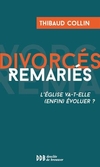 Divorcés remariés - L'Eglise va-t-elle (enfin) évoluer ?