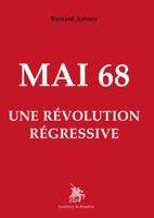 Mai 68, une révolution régressive