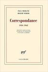 Paul Morand et Roger Nimier : Correspondance 1950- 1962