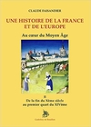 Une Histoire de la France et de l'Europe (I, II)